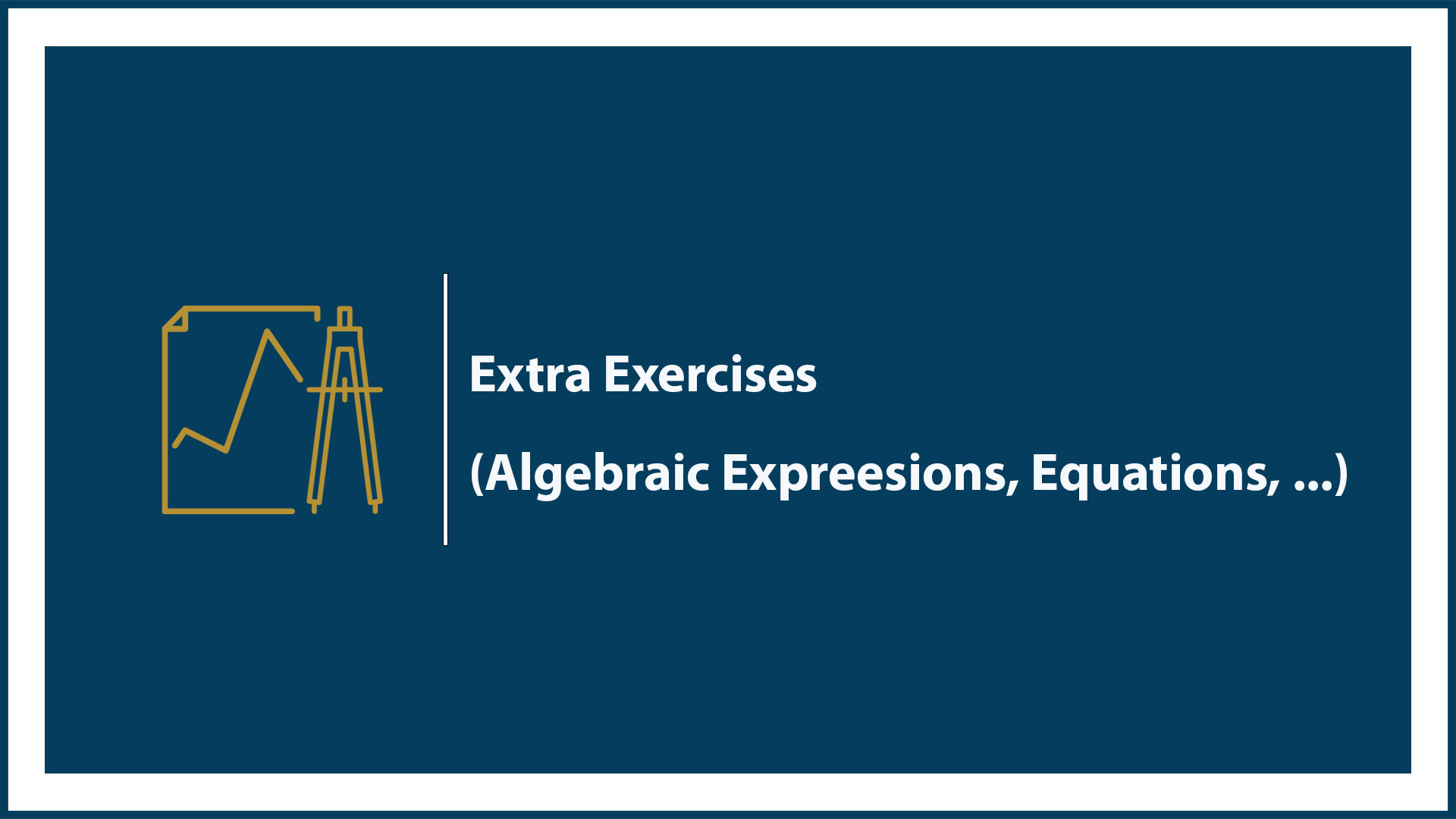 Extra Exercises on (Algebraic expressions and Equations)
